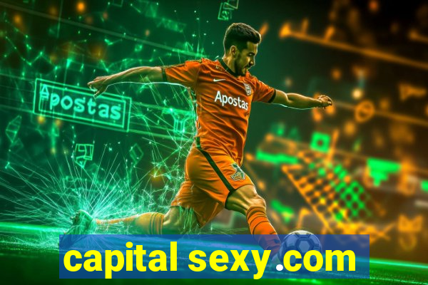 capital sexy.com