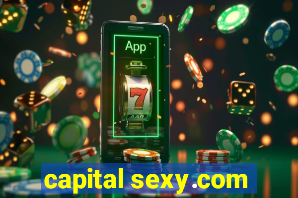 capital sexy.com