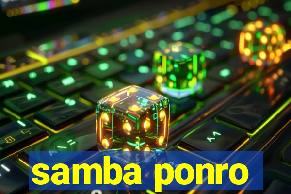 samba ponro