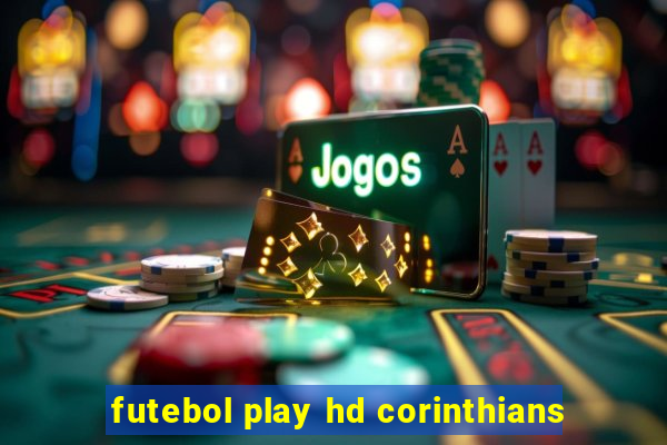 futebol play hd corinthians