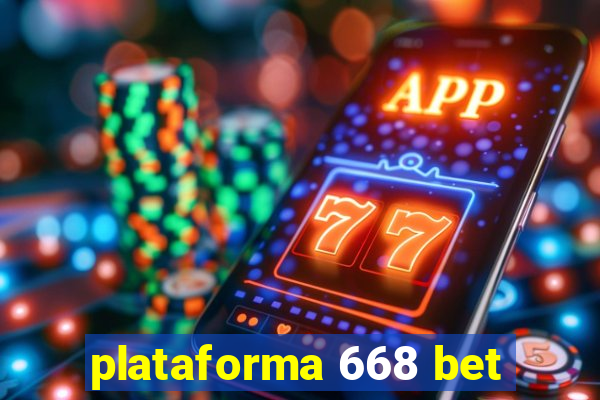 plataforma 668 bet