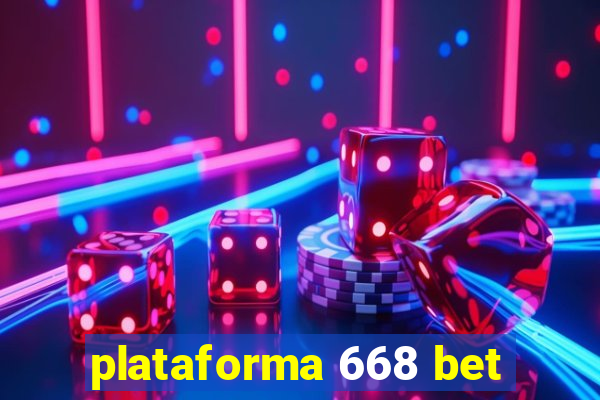 plataforma 668 bet