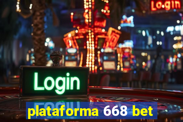 plataforma 668 bet