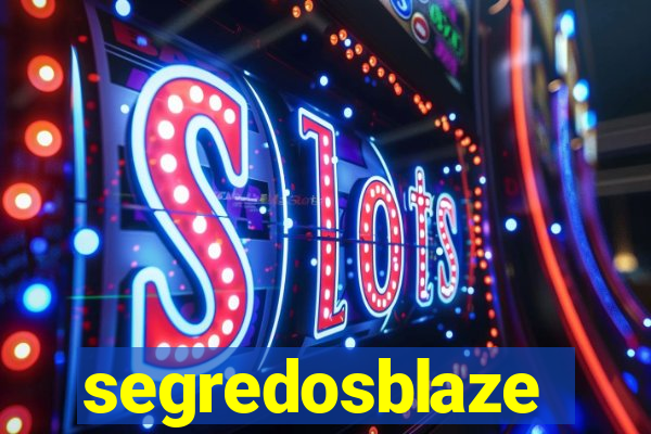 segredosblaze