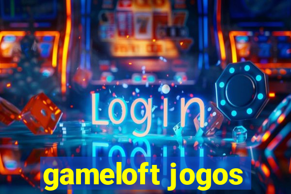 gameloft jogos