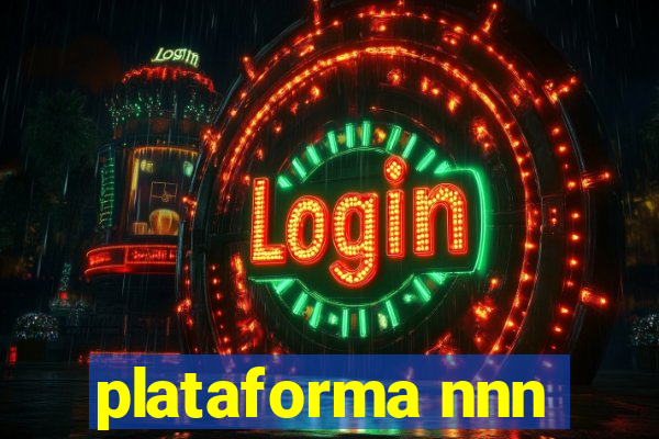 plataforma nnn