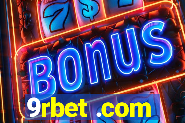 9rbet .com