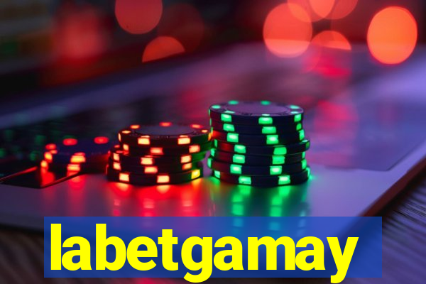 labetgamay