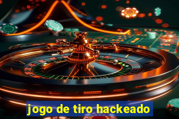 jogo de tiro hackeado