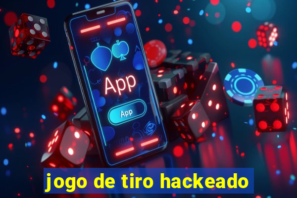 jogo de tiro hackeado