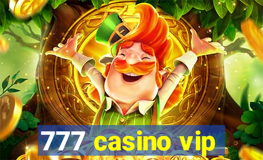 777 casino vip