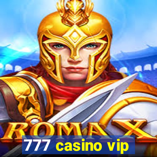 777 casino vip