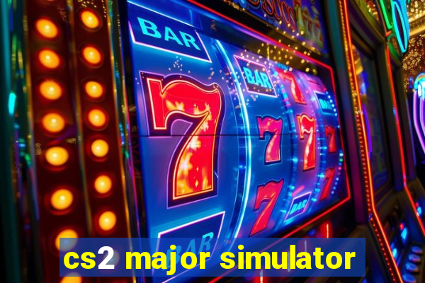 cs2 major simulator