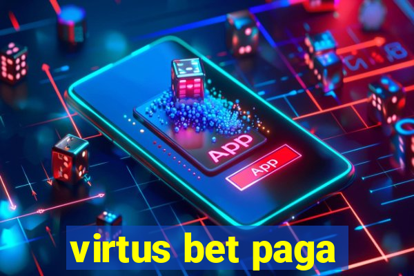 virtus bet paga