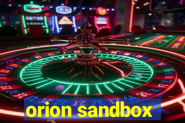 orion sandbox