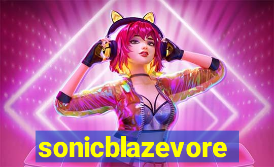 sonicblazevore