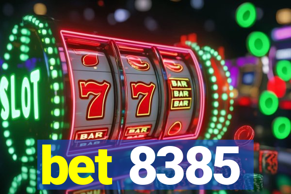 bet 8385