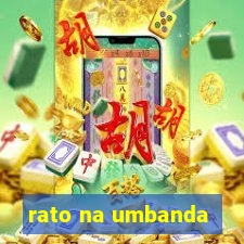 rato na umbanda