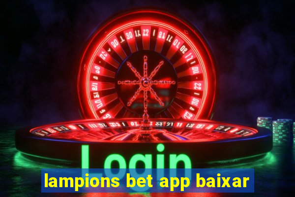 lampions bet app baixar