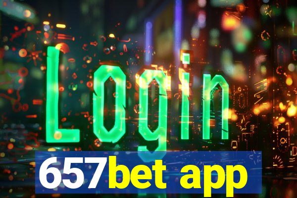 657bet app