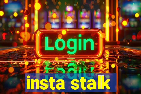 insta stalk