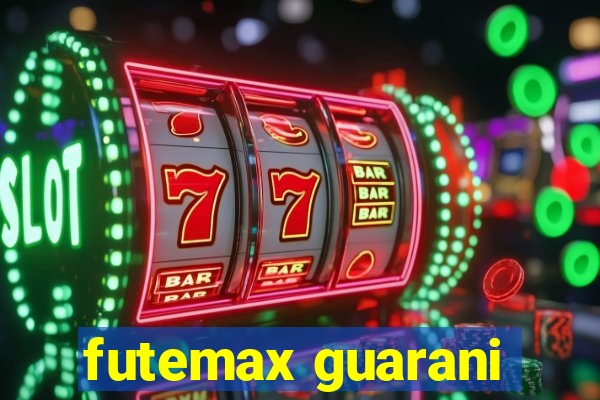 futemax guarani