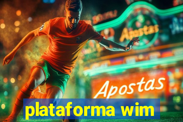 plataforma wim