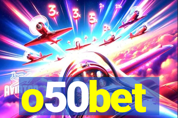 o50bet