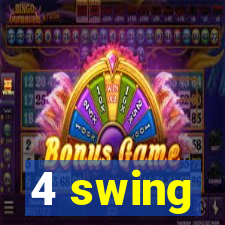 4 swing