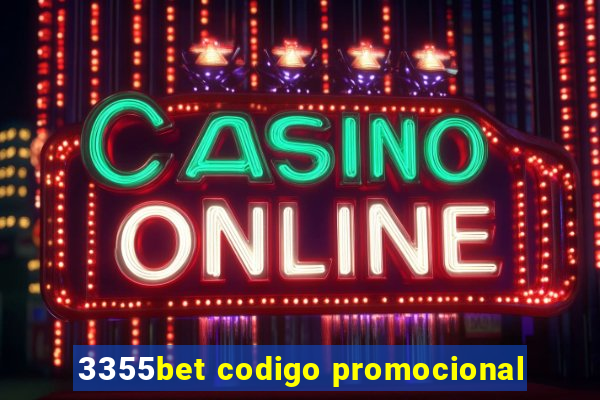 3355bet codigo promocional