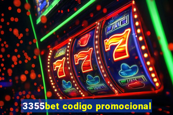 3355bet codigo promocional