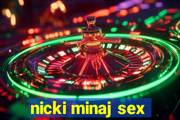 nicki minaj sex