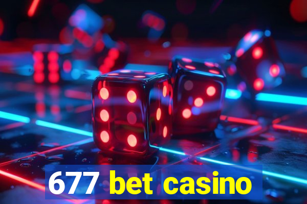 677 bet casino