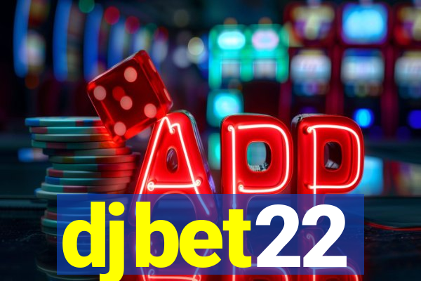 djbet22