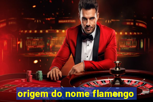 origem do nome flamengo