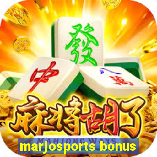 marjosports bonus