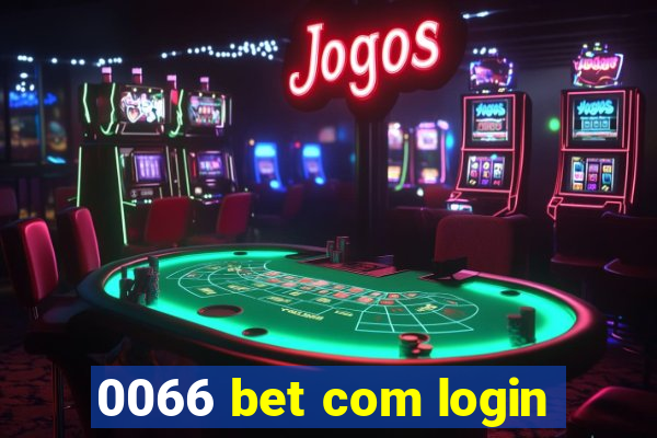 0066 bet com login