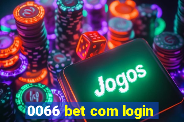 0066 bet com login