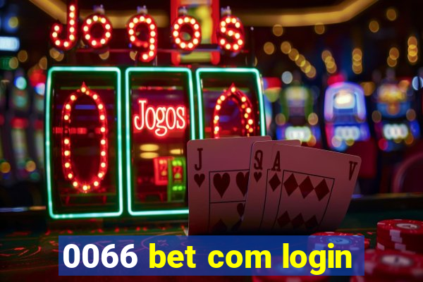 0066 bet com login