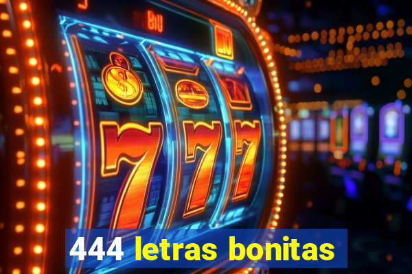 444 letras bonitas