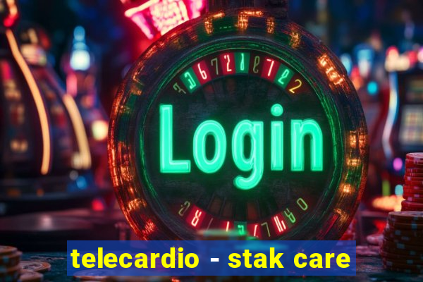 telecardio - stak care