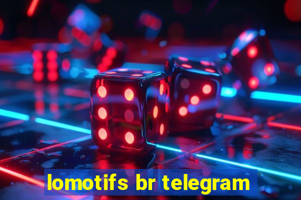 lomotifs br telegram