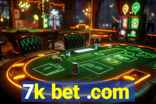 7k bet .com