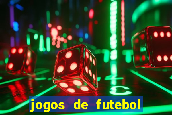 jogos de futebol com dinheiro infinito