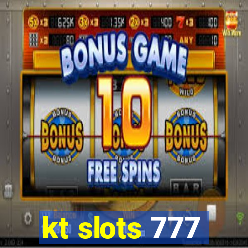 kt slots 777