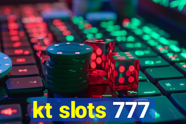 kt slots 777