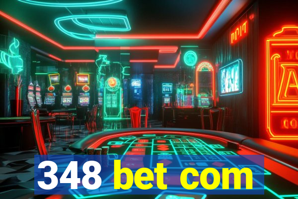 348 bet com