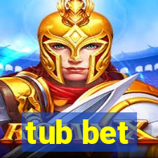 tub bet