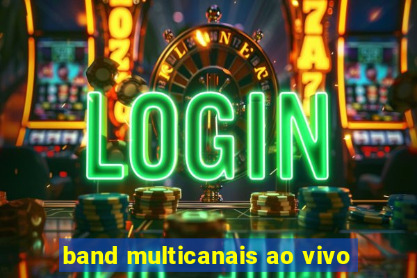 band multicanais ao vivo