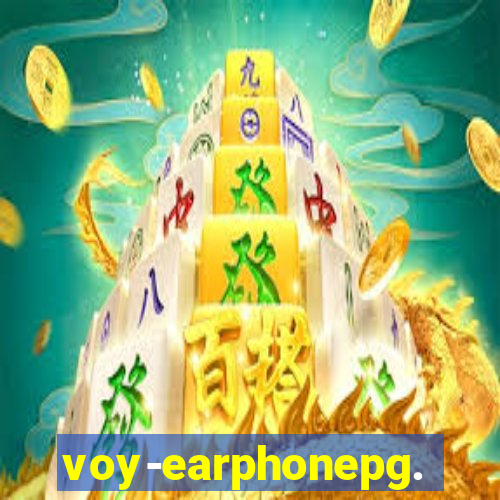 voy-earphonepg.com